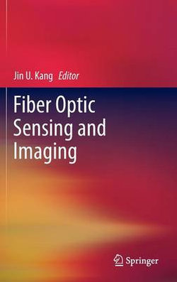 Fiber Optic Sensing and Imaging