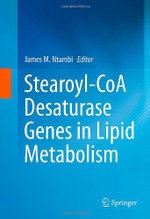 Stearoyl-CoA Desaturase Genes in Lipid Metabolism