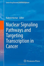 Nuclear Signaling Pathways and Targeting Transcription in Cancer