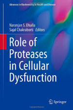 Role of Proteases in Cellular Dysfunction