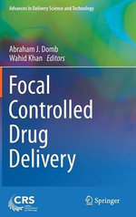 Focal Controlled Drug Delivery