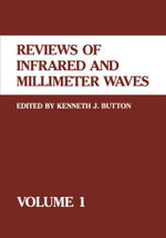 Reviews of Infrared and Millimeter Waves