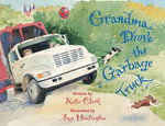 Grandma Drove the Garbage Truck