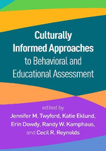Culturally Informed Approaches to Behavioral and Educational Assessment