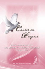 Cancer on Purpose