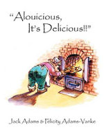 ''Alouicious, It's Delicious!!"