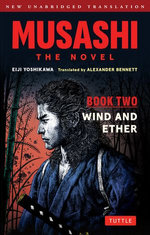 Musashi: Book Two - Wind & Ether - The Novel