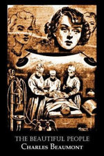 The Beautiful People by Charles Beaumont, Science Fiction, Adventure