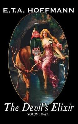 The Devil's Elixir, Vol. II of II by E.T A. Hoffman, Fiction, Fantasy