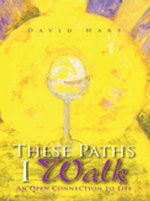 These Paths I Walk