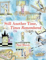 Still Another Time, Times Remembered