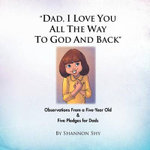 Dad, I Love You All the Way to God and Back