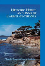 Historic Homes and Inns of Carmel-By-the-Sea