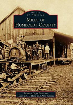 Mills of Humboldt County