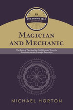 Magician and Mechanic (The Divine Self, vol. 2)