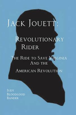 Jack Jouett: Revolutionary Rider