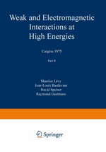Weak and Electromagnetic Interactions at High Energies