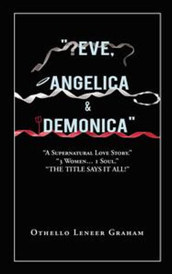 “Eve, Angelica & Demonica” “Eve, Angelica & Demonica”
