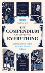The Compendium of (Not Quite) Everything