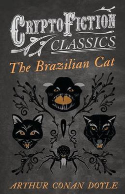 The Brazilian Cat (Cryptofiction Classics)