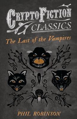 The Last of the Vampires (Cryptofiction Classics)