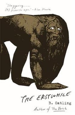 The Erstwhile Book Two in the Vorrh Trilogy
