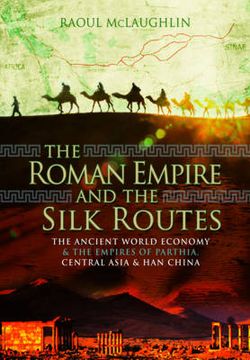 Roman Empire and the Silk Routes