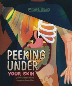 Peeking Under Your Skin Peeking Under Your Skin