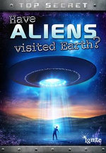 Have Aliens Visited Earth?