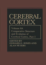 Comparative Structure and Evolution of Cerebral Cortex, Part I