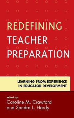 Redefining Teacher Preparation