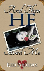 And Then He Saved Me
