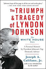 The Triumph and Tragedy of Lyndon Johnson