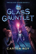 The Glass Gauntlet