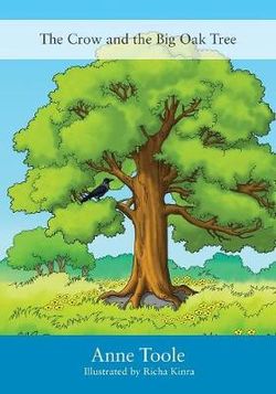 The Crow and the Big Oak Tree The Crow and the Big Oak Tree