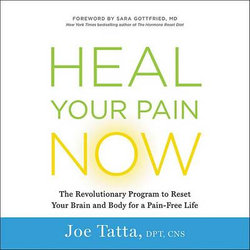 Heal Your Pain Now Lib/E