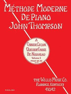 John Thompson&amp;apos;s Modern Course for the Piano - First Grade (French)