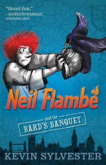 Neil Flambé and the Bard's Banquet