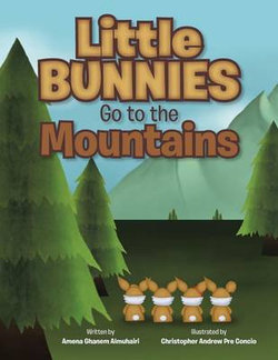 Little Bunnies Go to the Mountains