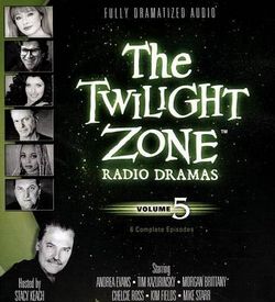 The Twilight Zone Radio Dramas, Volume 5