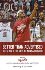 Better Than Advertised: the Story of the 2015-16 Indiana Hoosiers