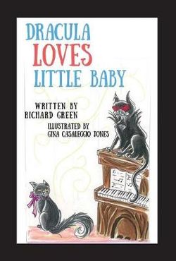 Dracula Loves Little Baby Dracula Loves Little Baby