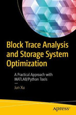 Block Trace Analysis and Storage System Optimization