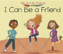 I Can be a Friend (Me and My Friends)