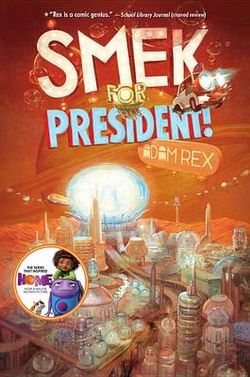 Smek for President! (Smek Smeries, Book 2)
