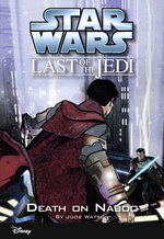 Star Wars: The Last of the Jedi: Death on Naboo (Volume 4)