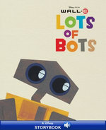 WALL-E: Lots of Bots