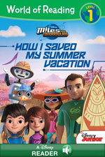 World of Reading: Miles From Tomorrowland: How I Saved My Summer Vacation