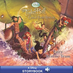 Tinker Bell and the Great Fairy Rescue: Fairy Rescue Team
