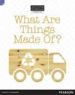 Discovering Science (Chemistry Lower Primary): What Are Things Made of? (Reading Level 21/F&P Level L) Discovering Science (Chemistry Lower Primary): What Are Things Made of? (Reading Level 21/F&P Level L)